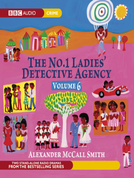 Title details for No.1 Ladies Detective Agency, the  Volume 6--The Return of Note by Alexander McCall Smith - Available